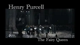 Henry Purcell, The Fairy Queen
