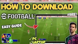 Как бесплатно скачать и играть в EFOOTBALL на ПК или ноутбуке &mdash; простое руководство (2025)
