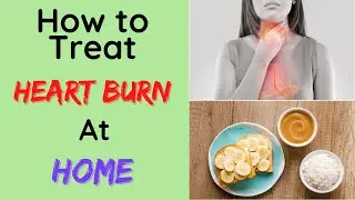 Heartburn (GERD) home remedies, heartburn acidity home remedies, natural heartburn remedies fast