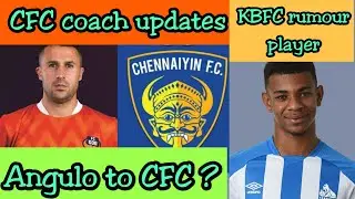 Igor Angulo to CFC possible?|CFC Coach News|Bacuna rumour to KBFC|TSN