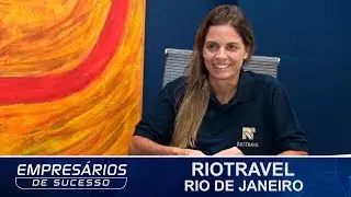 RIOTRAVEL, RIO DE JANEIRO, EMPRES&Aacute;RIOS DE SUCESSO TV