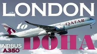 London to Doha | TRIP REPORT | Qatar Airways A350 ECONOMY class