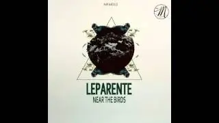 Leparente - Near the birds (Moonfire Music Lab)