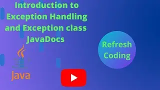 Introduction to Exception Handling and Exception Class JavaDocs