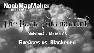 NMM TDT - Division A05 - FiveAces vs. Blackened
