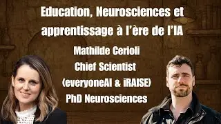 Education, apprentissage et neurosciences à l'ère de l'IA grand public avec Mathilde Cerioli