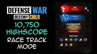 Race Track Mode - Acquired 10,750 Points as a Support! [Defense War: Destiny Child]