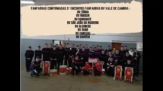 2º Encontro de fanfarras - Bombeiros Voluntários de Vale de Cambra - 2024