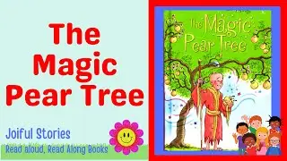 The Magic Pear Tree - Joiful Stories Read Aloud Read Along Books