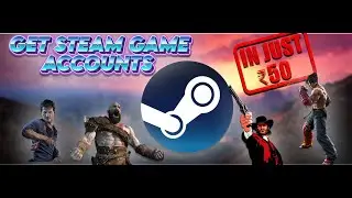 Get Steam Games Account in JUST ₹50 ( NO SCAM ) 😅😅