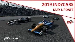 Forza 7 - 2019 Indycars and much more! (May Update)