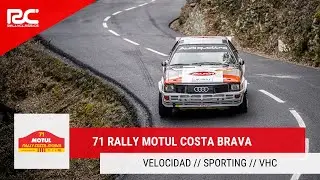71 Rally Motul Costa Brava 2023 - VELOCIDAD/SPORTING/VHC [PURE SOUNDS]
