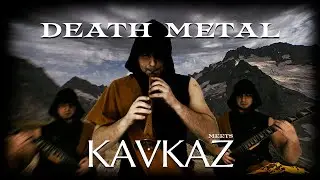 DEATH METAL MEETS KAVKAZ !!!