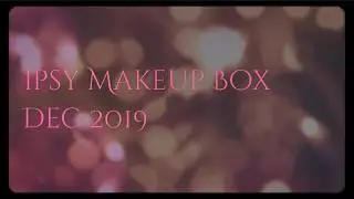 Набор для макияжа Ipsy, декабрь 2019 г.