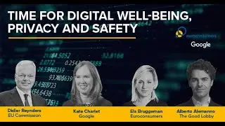 Time for Digital Well-being, Privacy and Safety