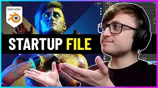 Creating a USEFUL Startup File for Blender!