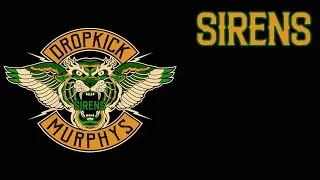 Dropkick Murphys - (2024) Sirens KARAOKE