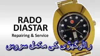#radowatchservice RADO Diastar watch repairing & complete service in Pakistan | ceelifemedia