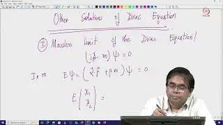 Lec 38 Solutions of Massless Dirac Equation