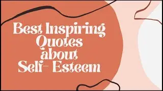 ♡Self-Care is never a Selfish Act | Best Inspiring Quotes about Self- Esteem♡