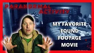 Paranormal Activity ( 2007 ) - My Favorite Found Footage Film with relentless suspense!