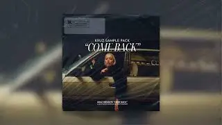 [FREE] Come Back - RnB/Soul Loop Kit (Drake, 6lack, Vocal Samples)