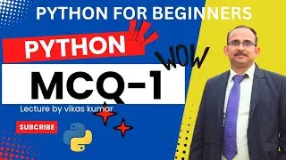 Crush Your Python Exam with These Essential MCQs! | MCQ-1 on Python | Lecture By vikas Kumar|