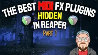 Лучшие MIDI-эффект-плагины, скрытые в REAPER — Часть 1