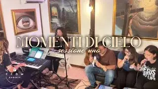 Momenti di Cielo - sessione uno - Youth CCDM Worship
