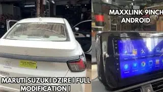 Maruti Suzuki Dzire | Full Modification | maxxlink 9Inch Android | Sunshine car decor 