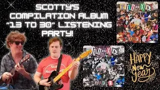 Scotty&rsquo;s Compilation Album &ldquo;13 to 30&rdquo; Listening Party Live Stream! 📱