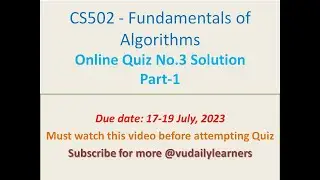 CS502-Fundamentals of Algorithms(Quiz 3)Solution|Virtual university of pakistan|@vudailylearners9238