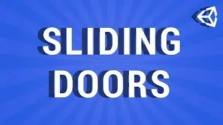 Unity Tutorial - How to create an Automatic Sliding Door