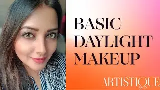 BASIC DAYLIGHT MAKEUP TUTORIAL BY NIDHI UTTAM | ARTISTIQUE MAKEUP