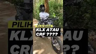 PILIH MANA KLX ATAU CRF ❓#klx150 #klx150bf #klx #dtracker #dtracker150 #klxmania