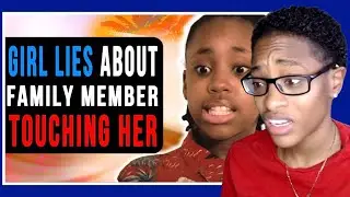 Girl Lies About Family Member Touching Her, She Lives To Regret It | Vid Chronicles Reaction