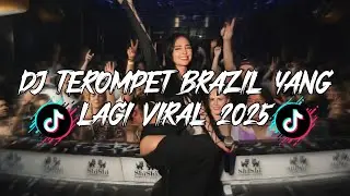 DJ TEROMPET BRAZIL VIRAL ON TIKTOK INI YG KALIAN CARI‼️