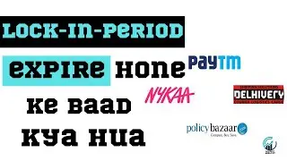 Lock-in-period expire| Why paytm,nykaa,delhivery and policy bazzar share fall? #lockhinhperiodexpire
