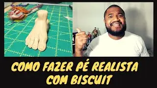 Como Fazer Pé com Biscuit - @MãonaMASSAEsculturaeModelagem