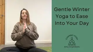 Gentle Winter Yoga to Ease Into Your Day | Beginner Level Slow Yoga