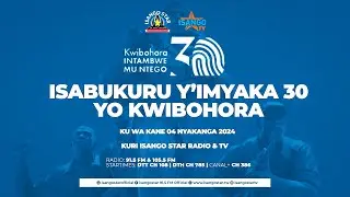 🔴LIVE KWIBOHORA30: Isabukuru y'imyaka 30 yo Kwibohora