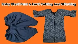 Baby Dhoti Pant & kurti Cutting And Stitching | Dhoti pand & Kurti Cutting And Stitching
