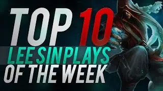 Top 10 Lee Sin Plays of the Week #12 League of Legends