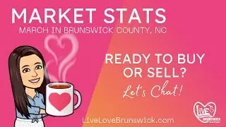 Brunswick County Residential Real Estate Market Update - March 2024