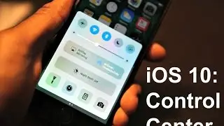 iOS 10: Control Center on the iPhone 7
