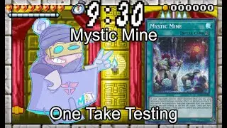One Take Testing - Mystic Mine [March 2021]