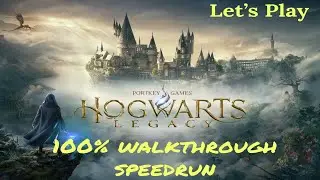 100% Speedrun Hogwarts Legacy Part 1
