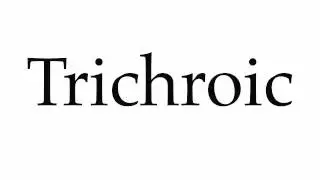 How to Pronounce Trichroic