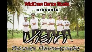 Visiri | Ennai noki payum thotta | Thiyagu Choreography | WILD CREW