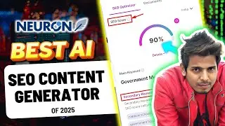 Neuwronwriter Review 2025 (Tutorial):  This is MOST POWERFUL AI SEO Tool?